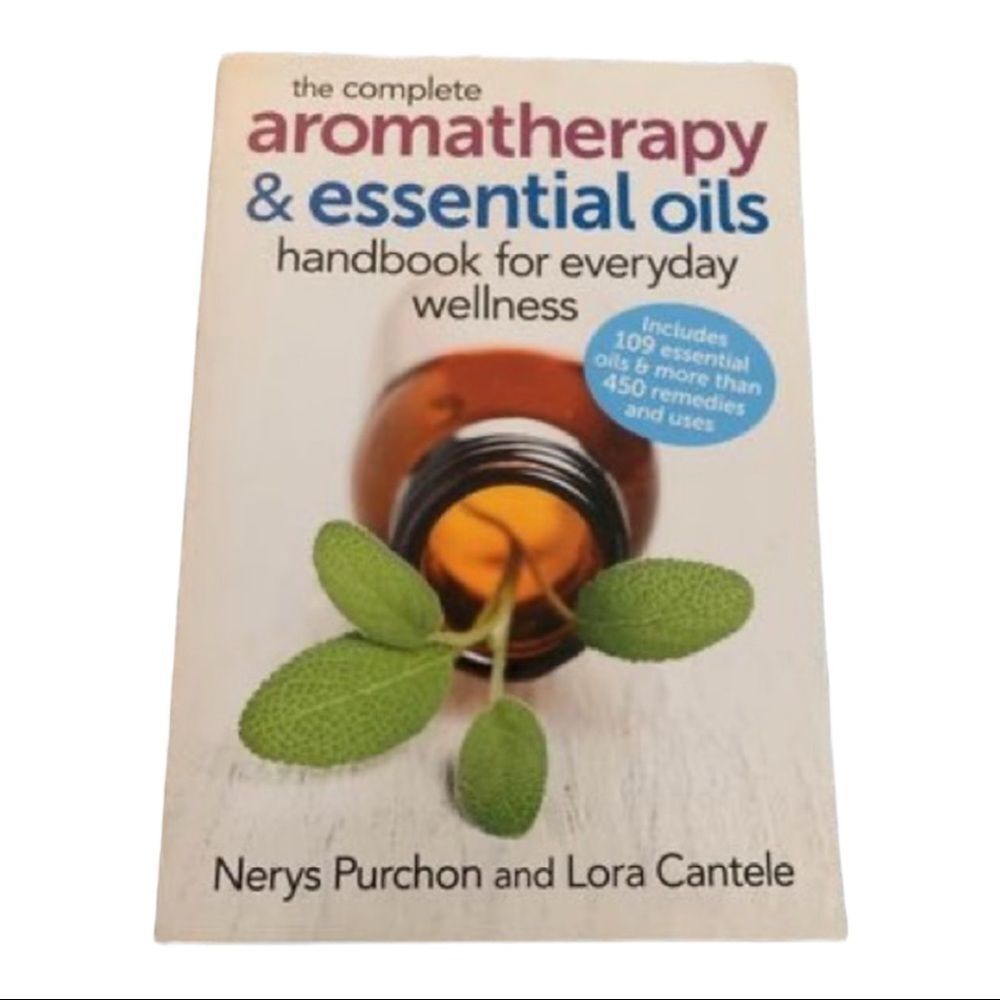 😊3/$30 NEW The Complete Aromatherapy & Essential Oils Handbook for Wellness